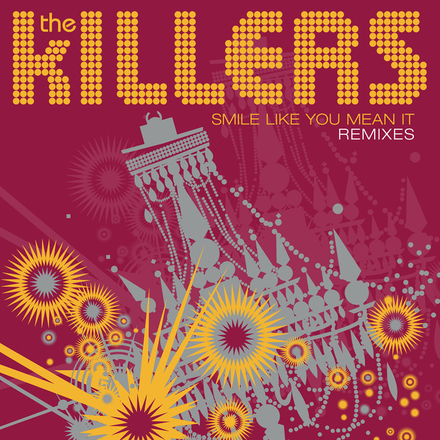 Smile Like You Mean It Remixes The Killers 6795